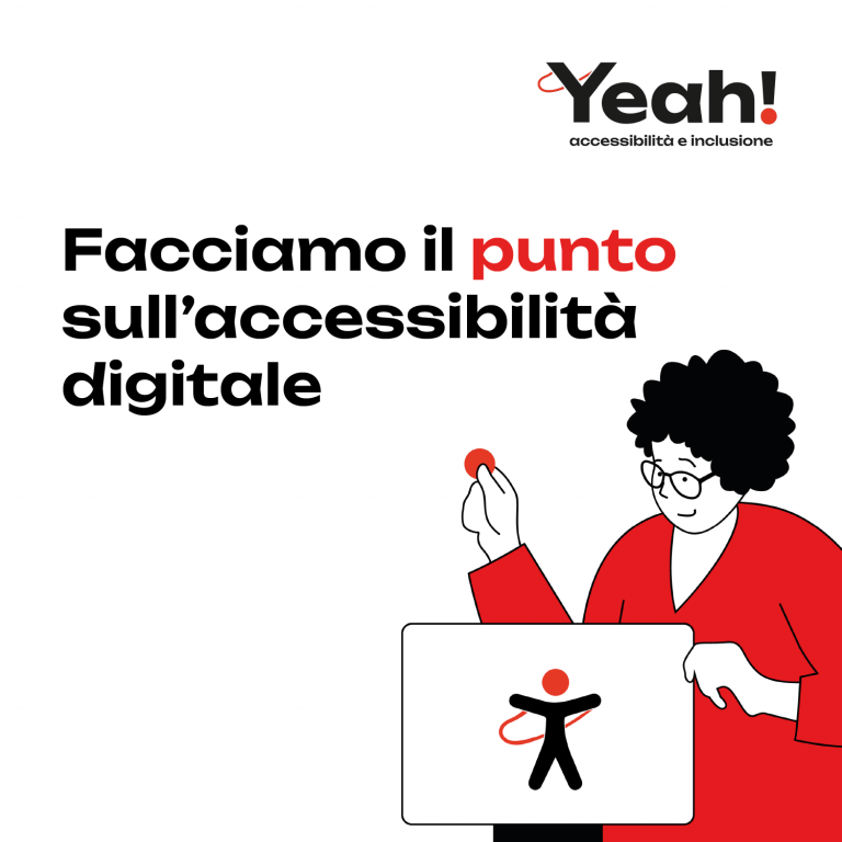 Yeah! facciamo il punto sull’accessibilità digitale